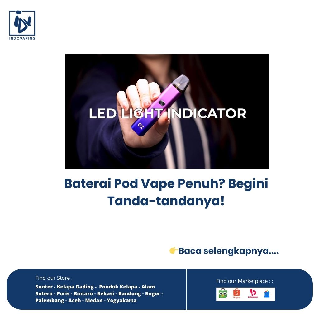 Baterai Pod Vape Penuh Begini Tanda-tandanya!