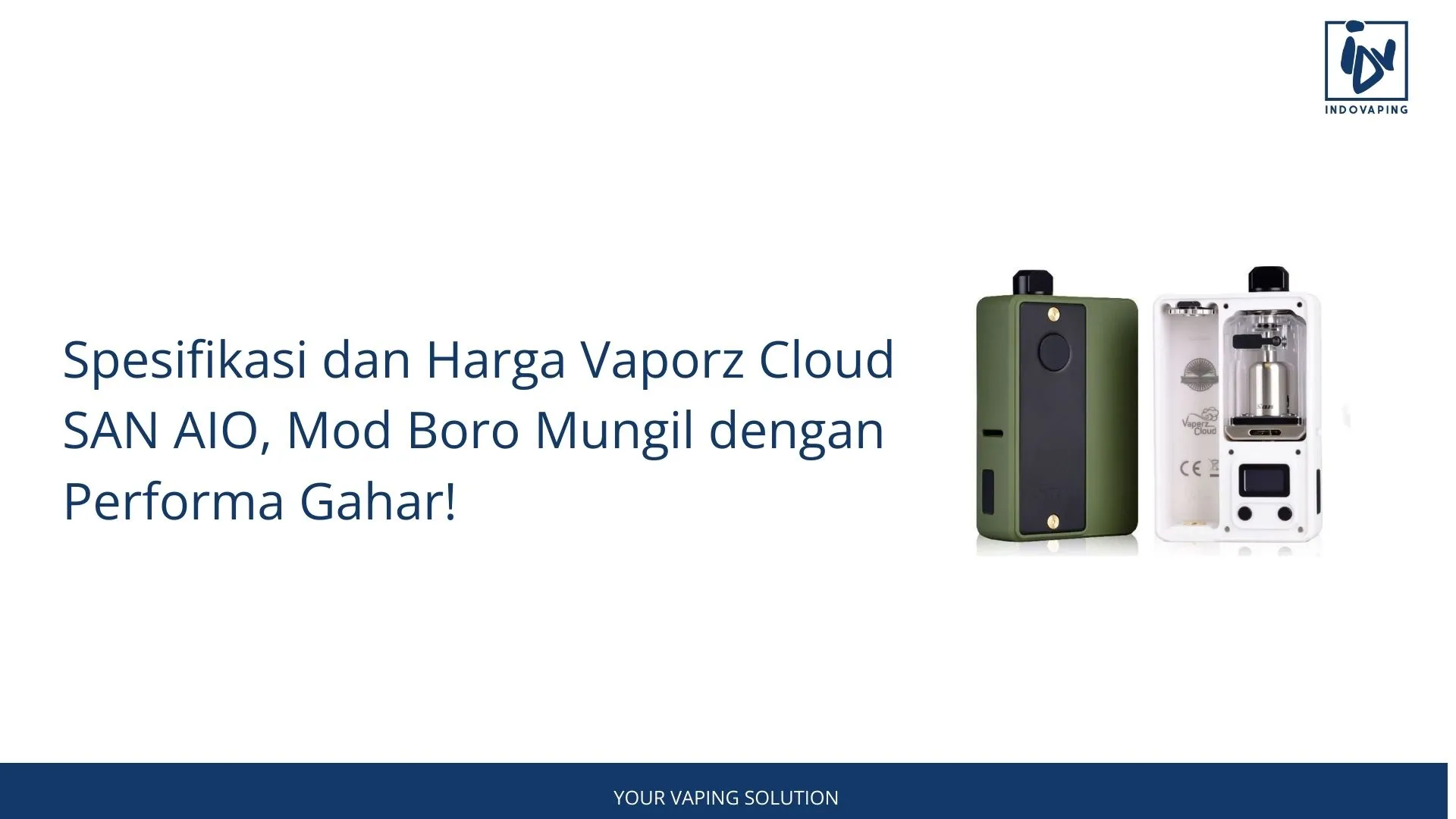 Spesifikasi dan Harga Vaporz Cloud SAN AIO, Mod Boro Mungil dengan Performa Gahar!
